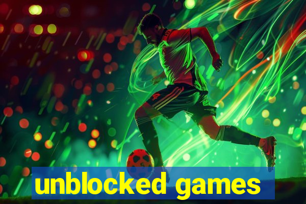 unblocked games